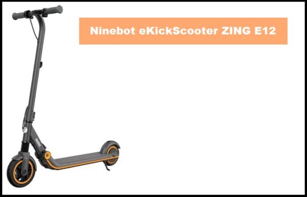 Ninebot eKickScooter ZING E12 Top Speed, Specs, Price, Review, Range, Seat Height, Weight