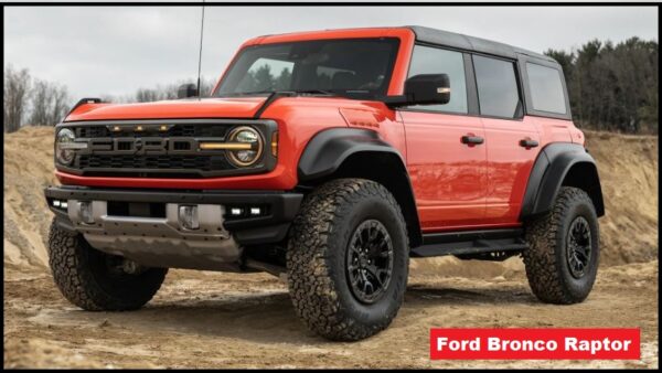 Ford Bronco Raptor Convertible Specs, Price, Top Speed, Mileage, Seat, Height, Review
