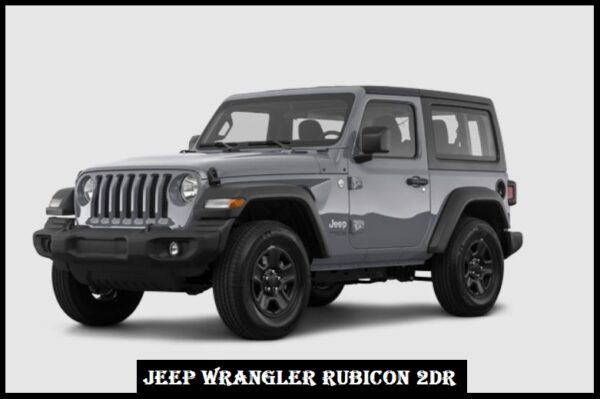 Jeep Wrangler Rubicon 2dr Specs, Price, Top Speed, Mileage, Seat, Height, Review