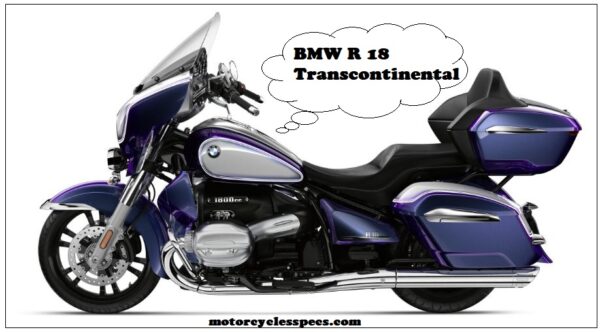 BMW R 18 Transcontinental Specs - Specifications, Top Speed, Price, Review