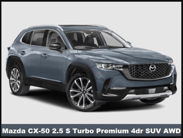 Mazda CX-50 2.5 S Turbo Premium 4dr SUV AWD Specs, Price, Top Speed, Mileage, Seat, Height, Review
