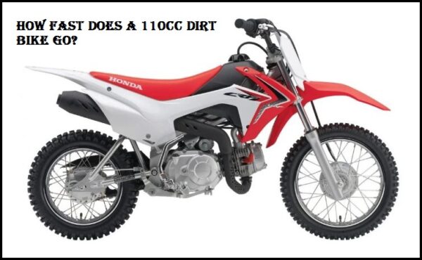 How Fast Does a 110cc Dirt Bike Go?